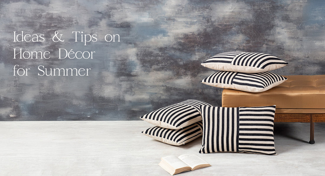 Ideas & Tips on Home Décor for Summer