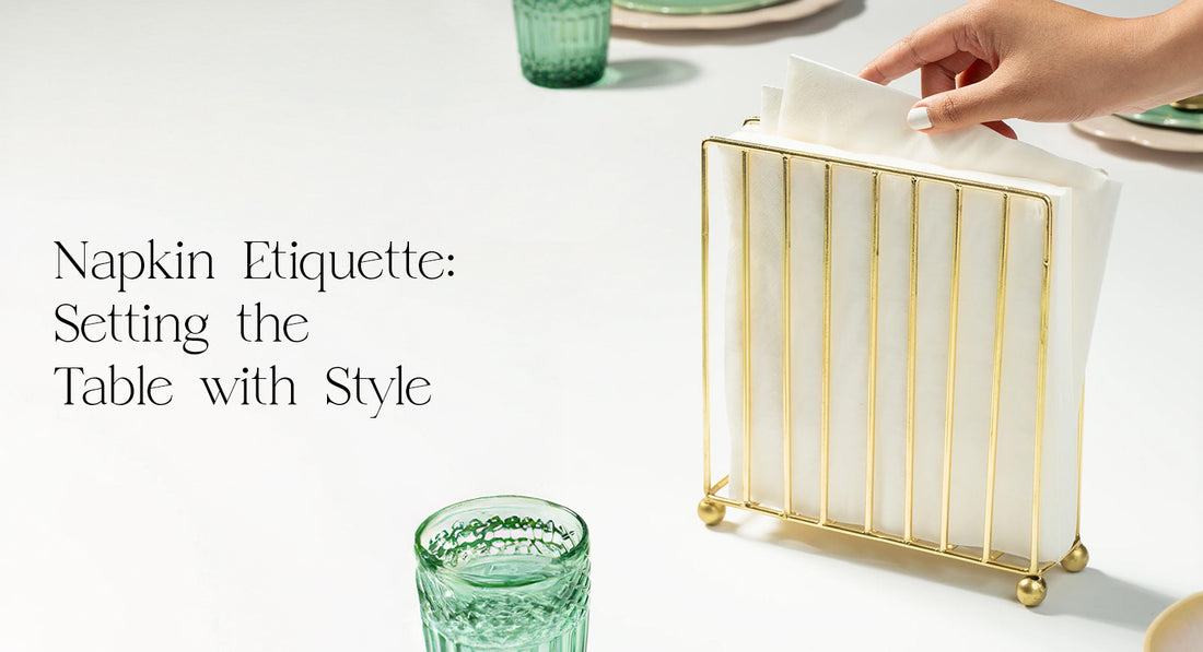 Napkin Etiquette: Setting the Table with Style